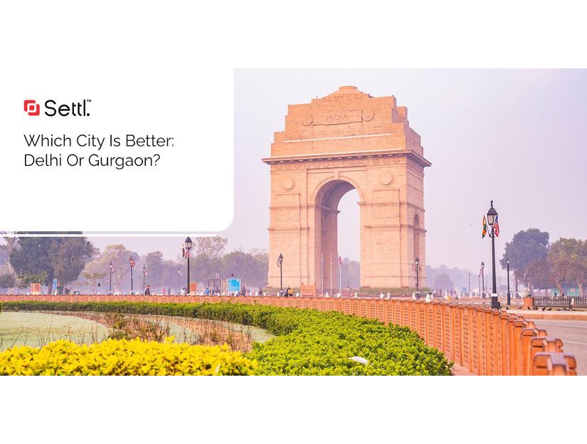 Which_city_is_better_Delhi_or_gurgaon_34a6819e1c
