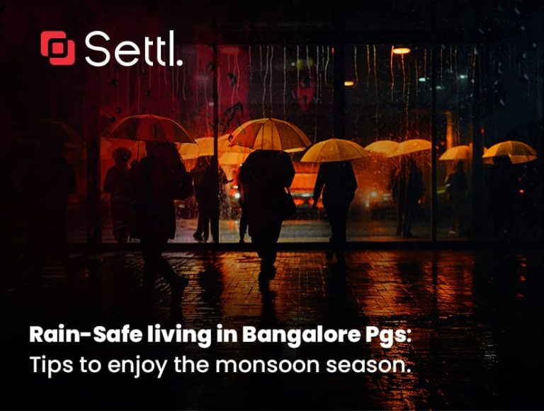 Rain safe living in Bangalore Pgs