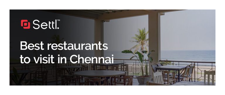 Best Restaurants to visit in Chennai
