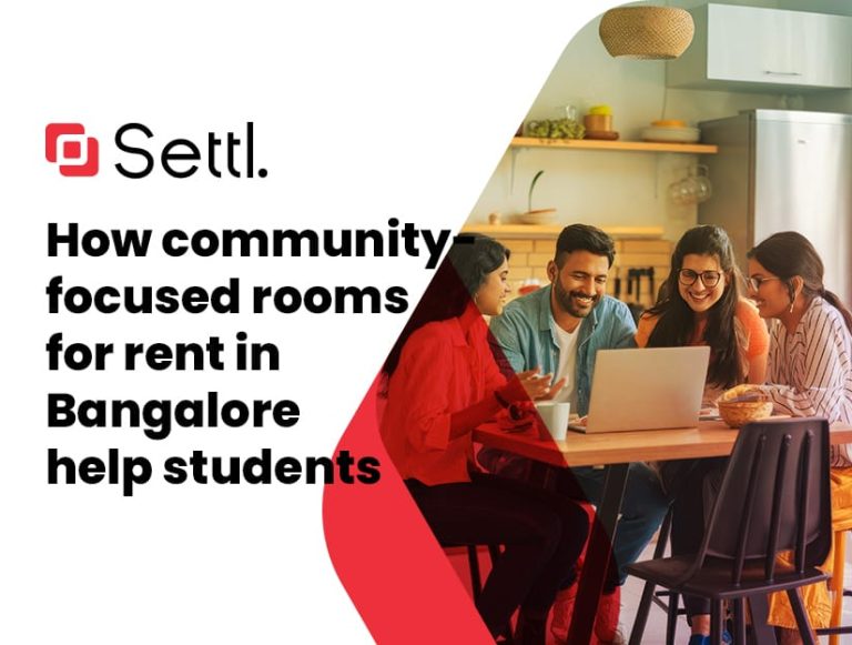 How community-focused rooms for rent in Bangalore help students?